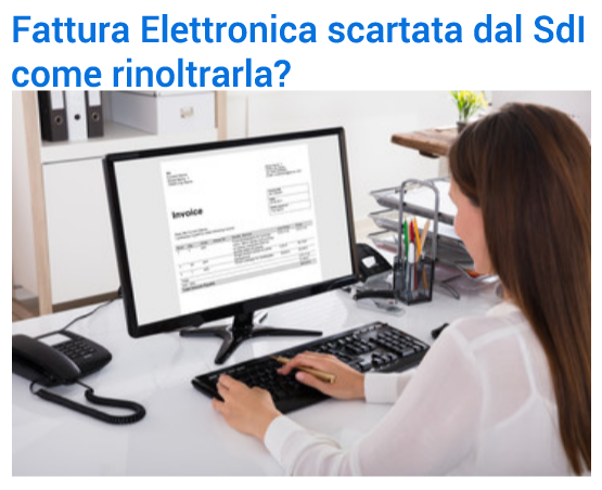 come inoltrare una fattura elettronica scartata dal Sistema di Interscambio