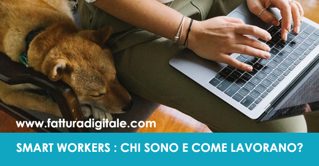 smart workers chi sono e come lavorano azienda digitale fatturadigitale.com